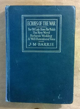 Item #15-2332 Echoes of the War. J. M. Barrie