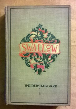 Haggard, H. Rider - Swallow: A Tale of the Great Trek