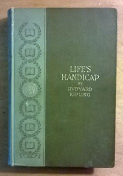 Item #15-2408 Life's Handicap Being Stories of Mine Own People. Rudyard Kipling.