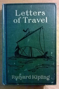 Item #15-2409 Letters of Travel 1892-1913. Rudyard Kipling