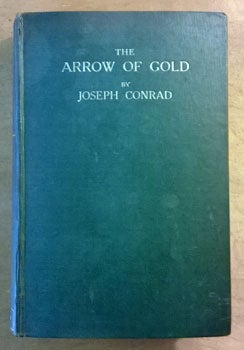 Conrad, Joseph - The Arrow of Gold. A Story between Two Notes