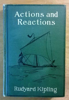 Item #15-2465 Actions and Reactions. Rudyard Kipling