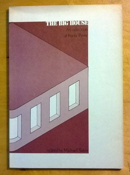 Slater, Michael - The Big House: A Collection of Poets' Prose