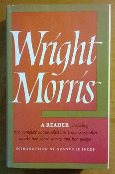 Item #15-2650 Wright Morris: A Reader. Wright Morris.