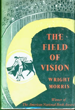 Item #15-2872 The Field of Vision. Wright Morris