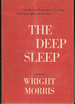 Item #15-2881 The Deep Sleep. Wright Morris