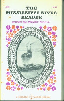 Item #15-2894 The Mississippi River Reader. Wright Morris.