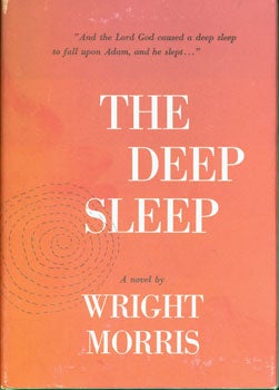 Item #15-2916 The Deep Sleep. Wright Morris