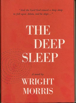 Item #15-2917 The Deep Sleep. Wright Morris