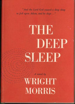 Item #15-2918 The Deep Sleep. Wright Morris