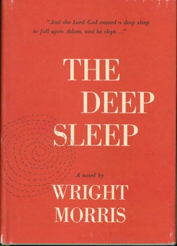 Item #15-2919 The Deep Sleep. Wright Morris