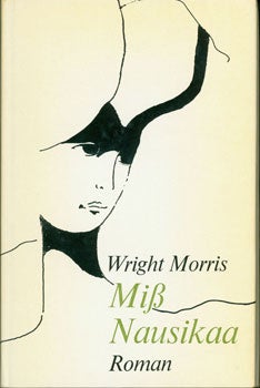Morris, Wright - Miss Nausikaa