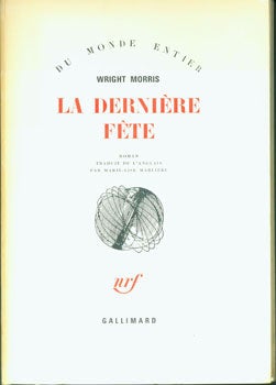 Item #15-3059 La Derniere Fete. Wright Morris