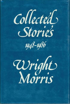 Item #15-3197 Collected Stories 1948-1986. Wright Morris