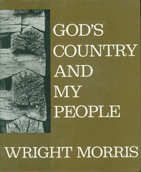 Morris, Wright - God's Country and My People