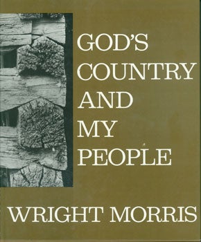 Item #15-3328 God's Country And My People. Wright Morris