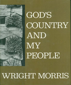 Item #15-3329 God's Country And My People. Wright Morris