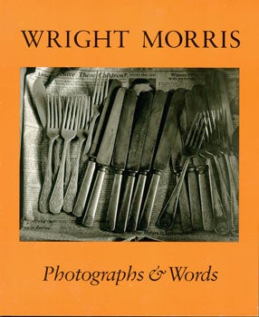 Item #15-3346 Photographs & Words. Wright Morris, James Alinder.