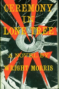 Item #15-3398 Ceremony In Lone Tree. Wright Morris