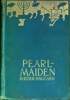 Item #15-3821 Pearl-Maiden. A Tale of the Fall of Jerusalem. H. Rider Haggard.