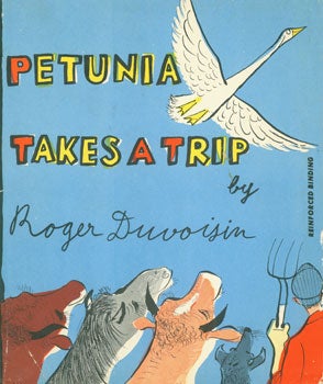 Item #15-3872 Dust-Jacket for Petunia Takes A Trip. Roger Duvoisin