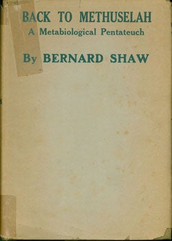 Item #15-3931 Back To Methuselah. A Metabiological Pentateuch. George Bernard Shaw