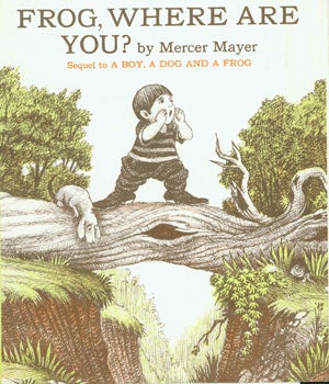 Item #15-3944 Dust-Jacket for Frog, Where Are You? Mercer Mayer