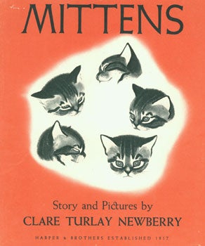 Item #15-3966 Dust-Jacket for Mittens. Clare Turlay Newberry