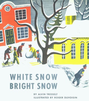 Tresselt, Alvin; Duvoisin, Roger (illustrator) - Dust-Jacket for White Snow Bright Snow