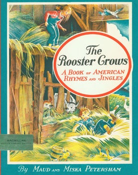 Item #15-4010 Dust-Jacket for The Rooster Grows: a Book of American Rhymes and Jingles. Maud and...