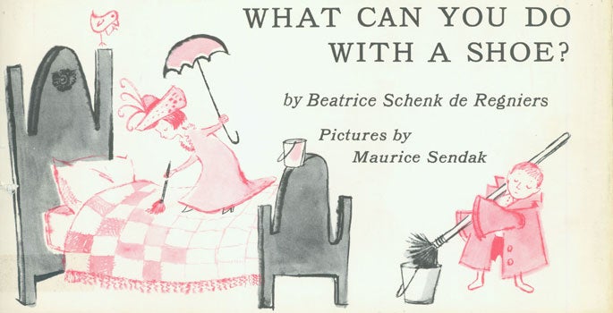 Item #15-4036 Dust-Jacket for What Can You Do With a Shoe? Beatrice Schenk de Regniers, Maurice Sendak.
