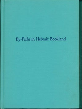 Item #15-4059 By-Paths In Hebraic Bookland. Israel Abrahams