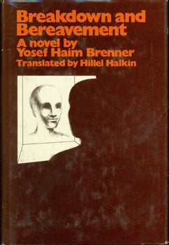 Brenner, Yosef Haim - Breakdown and Bereavement