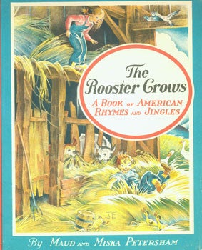 Item #15-4109 Dust-Jacket for The Rooster Grows: a Book of American Rhymes and Jingles. Maud and...