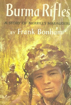 Item #15-4208 Dust-Jacket for Burma Rifles: a Story of Merrill's Marauders. Frank Bonham