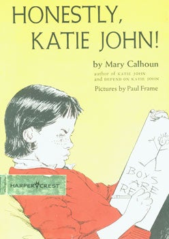 Calhoun, Mary; Frame, Paul (illustrator) - Dust-Jacket for Honestly, Katie John!