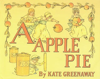 Item #15-4221 Dust-Jacket for A Apple Pie. Kate Greenaway