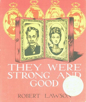 Item #15-4222 Dust-Jacket for They Were Strong And Good. Robert Lawson