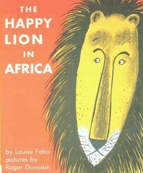 Item #15-4255 Dust-Jacket for The Happy Lion In Africa. Louise Fatio, Roger Duvoisin