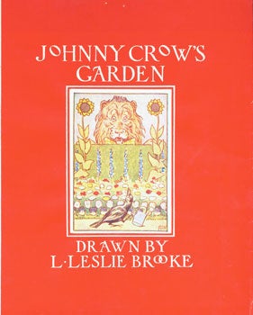 Item #15-4262 Dust-Jacket for Johnny Crow's Garden. L. Leslie Brooke