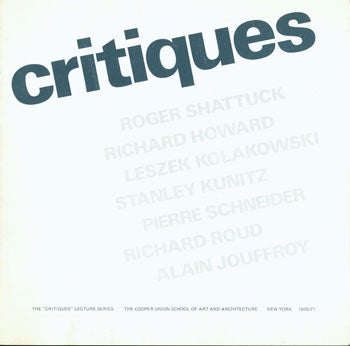 Item #15-4355 Critiques. Roger Shattuck, Richard Howard, Leszek Kolakowski, Stanley Kunitz, Pierre Schneider, Richard Roud, Alain Jouffroy.
