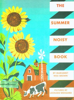 Brown, M. W., Weisgard, Leonard (illustrator) - Dust-Jackets for 1. The Summer Noisy Book; 2. The Indoor Noisy Book; 3. The Seashore Noisy Book; 4. The Quiet Noisy Book; 5. The Noisy Book; 6. Country Noisy Book