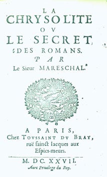Mareschal, Antoine-Andre - La Chrysolite, Ou le Secret Des Romans, Par le Sieur Mareschal. Livre Quatriesme. [Facsimile]