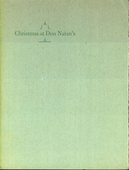 Item #15-5288 Christmas At Don Natan's. Yerba Buena's Celebration of the Holidays in 1839. Douglas S. Watson, Lawton Kennedy, Harold Seeger, printers.