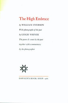 Item #15-5518 The High Embrace. With Photographs of the Poet by Leigh Wiener. The Poem & a Note...