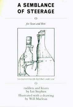 Item #15-5537 A Semblance Of Steerage. Rudders And Levers. Under the Moon Series 1/1. Ian Stephen, Will Maclean, Alec Finlay, Morning Star Publications, Scottish Arts Council, ill.