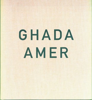 Item #15-6228 Ghada Amer: Rainbow Girls. Ghada Amer, Anne Creissels, John Cheim, Ellen Robinson, des