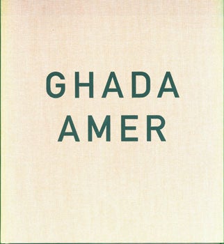 Item #15-6228 Ghada Amer: Rainbow Girls. Ghada Amer, Anne Creissels, John Cheim, Ellen Robinson, des.