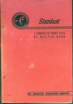 Item #15-6402 Stardust: A Comedy in Three Acts. Walter Kerr
