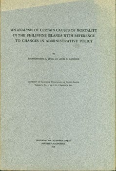 Item #15-6454 An Analysis of Certain Causes of Mortality in the Phillipine Islands with Reference to Changes in Administrative Policy. Eschscholtzia I. Lucia, Laura S. Haymond.